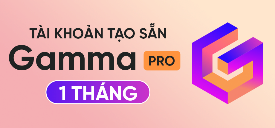 Gamma Pro 1 tháng - Tài khoản